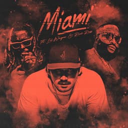 Miami (feat. Lil Wayne & Rick Ross)